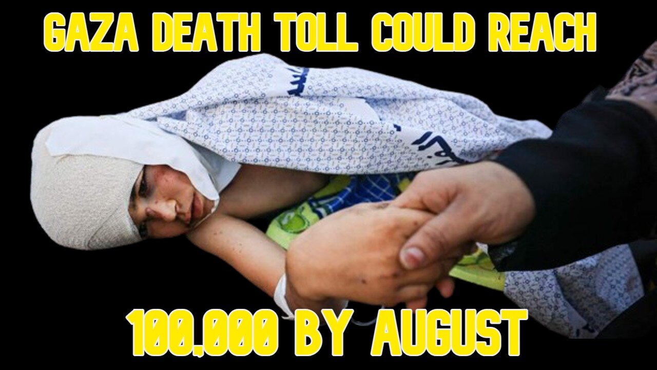 Gaza Death Toll Could Reach 100,000 By August: COI #572