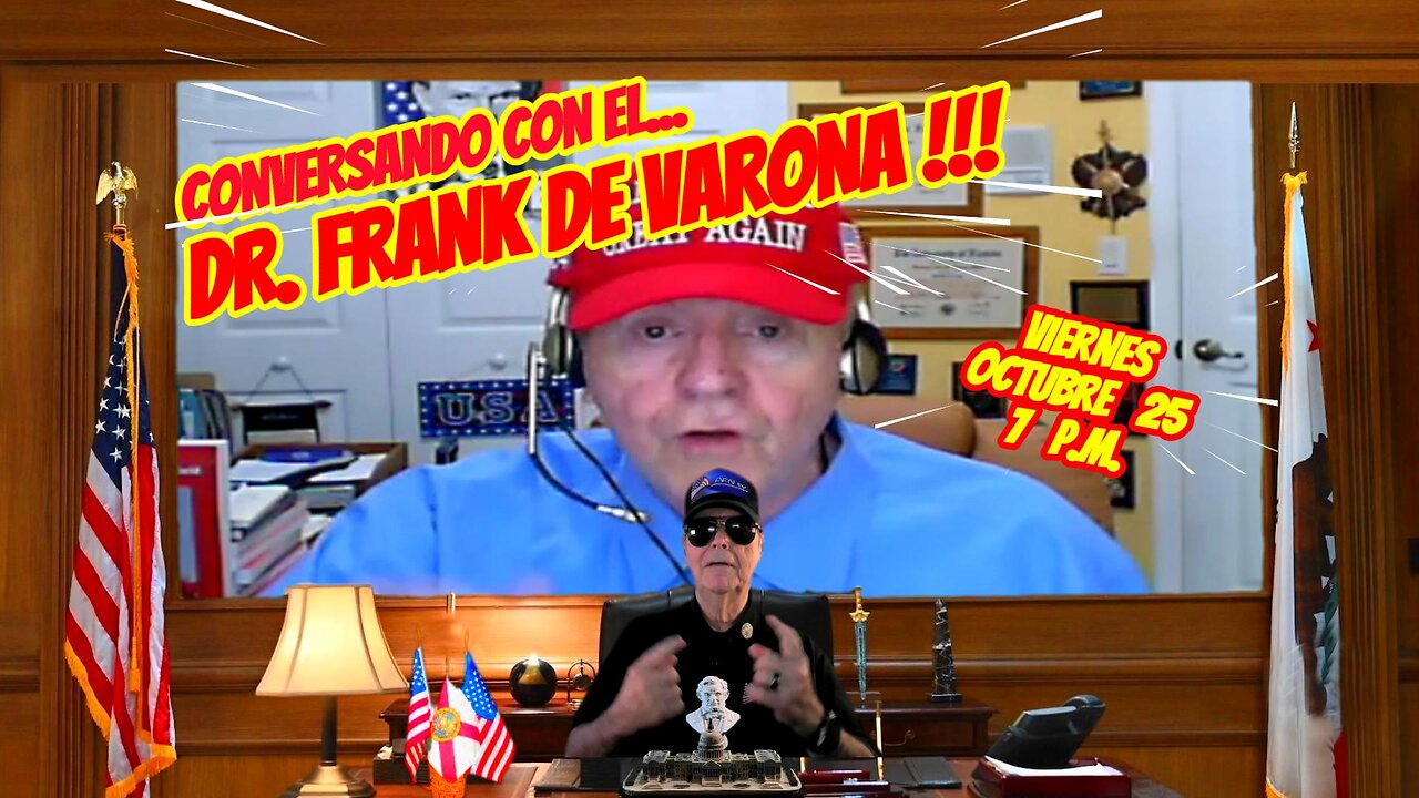 CONVERSANDO CON FRANK DE VARONA - 10.25 - 7 PM