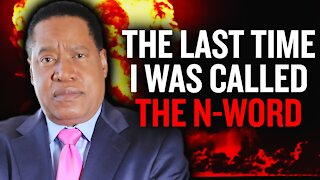 ‘When Was the Last Time You Were Called the N-Word?’ | Larry Elder