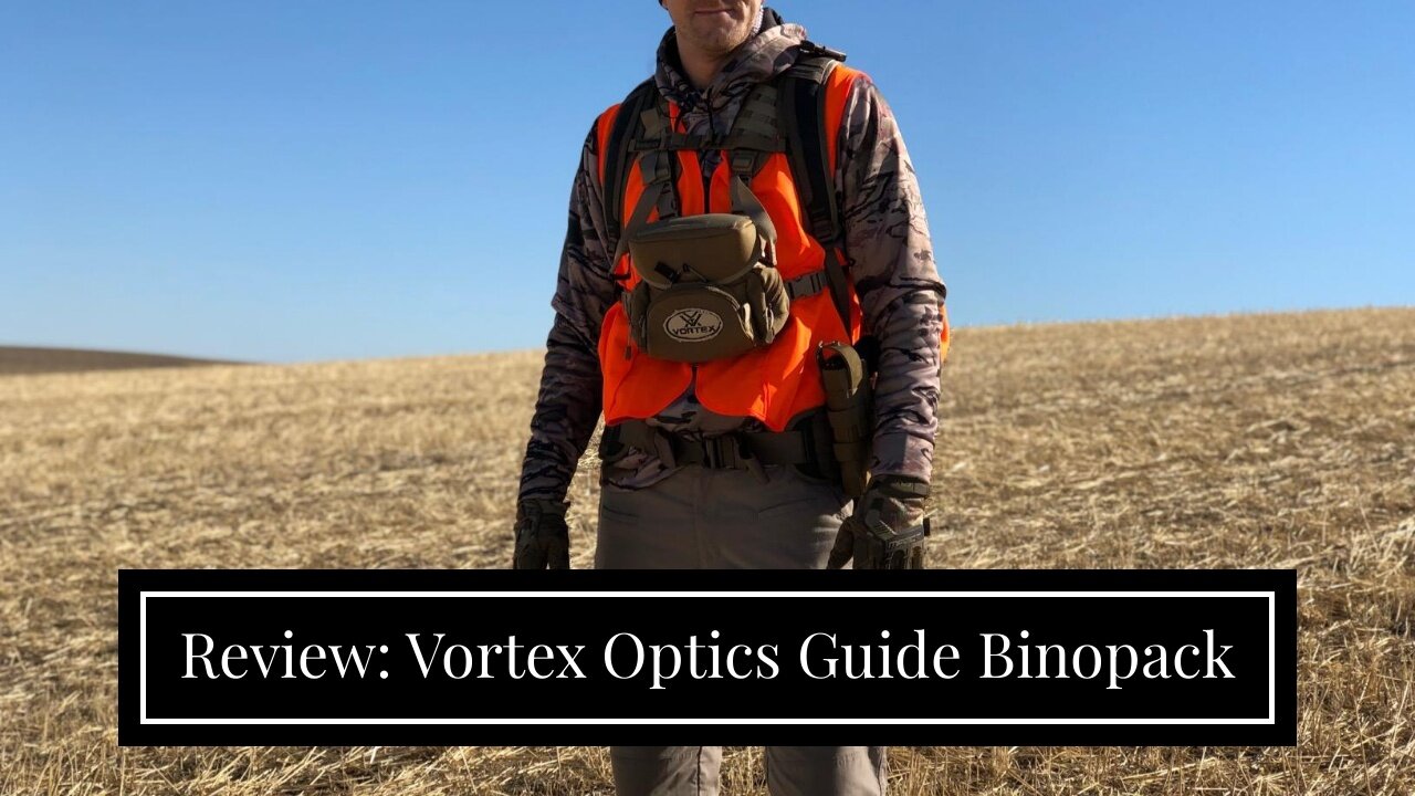 Review: Vortex Optics Guide Binopack