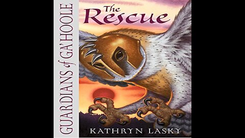 The Rescue Guardians of Ga'Hoole Book 3 By Kathryn Lasky Read By Pamela Garelick