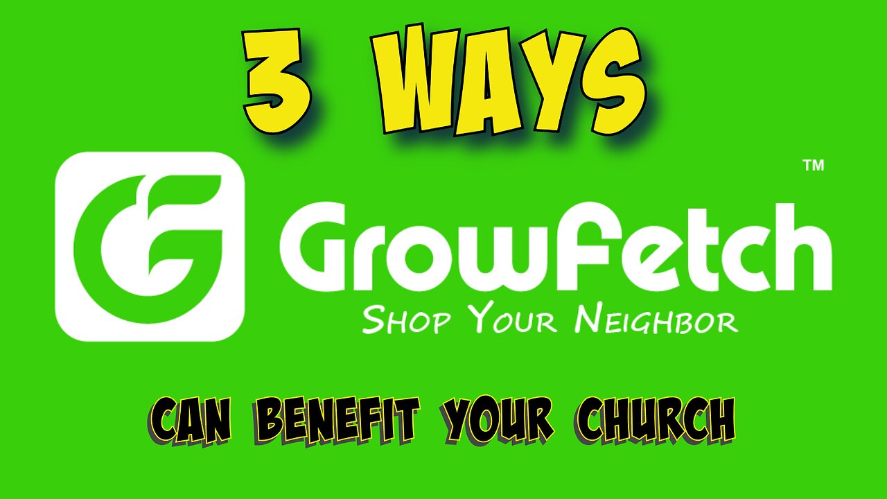 3 Ways Growfetch Can Benefit Your Church