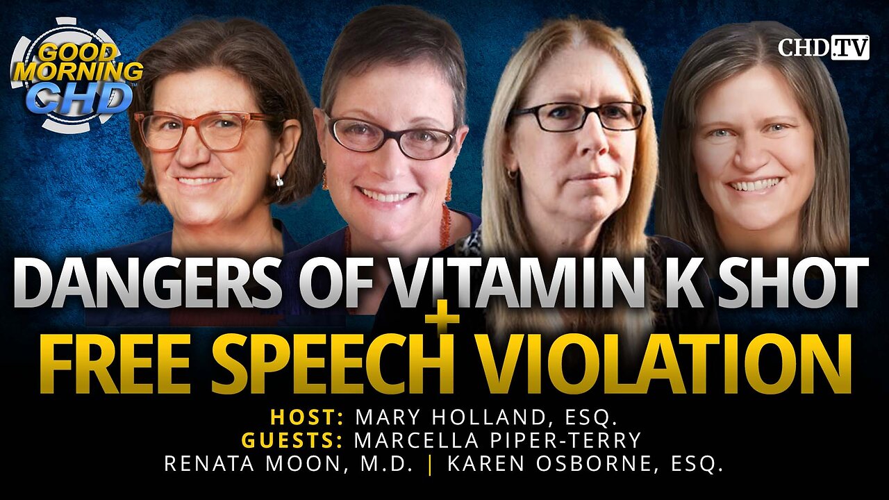 Dangers of Vitamin K Shot + Free Speech Violation