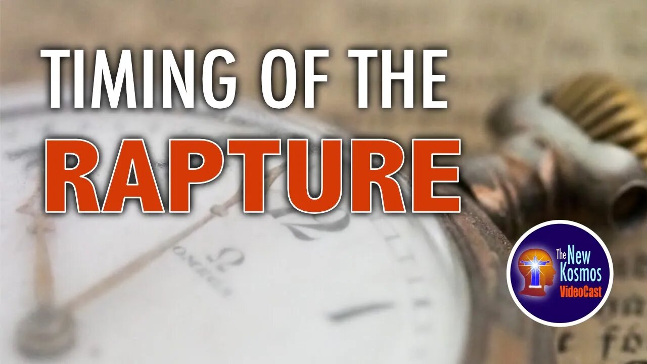 What's the Timing of the Rapture according to Christ and the Apostles?