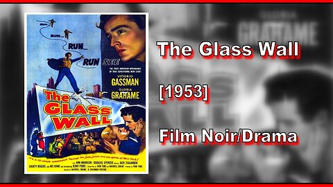 The Glass Wall (1953) | FILM NOIR/DRAMA | FULL MOVIE