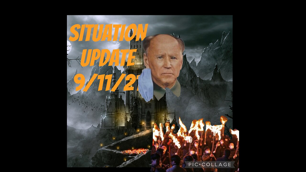 SITUATION UPDATE 9/11/21