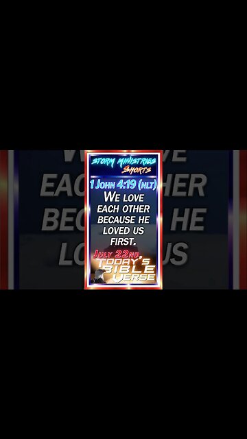 JUL 22, 2023 | How God's Love Can Change Your Life! - 1 John 4:19 (NLT)