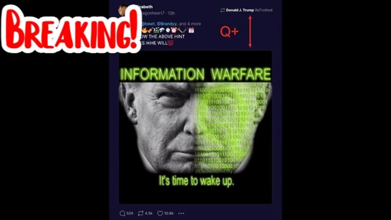 BREAKING! President Trump 'ReTruths' Q+ Vid On Truth Social