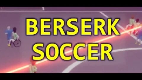 Berserk Soccer (Review Bahasa Indonesia)