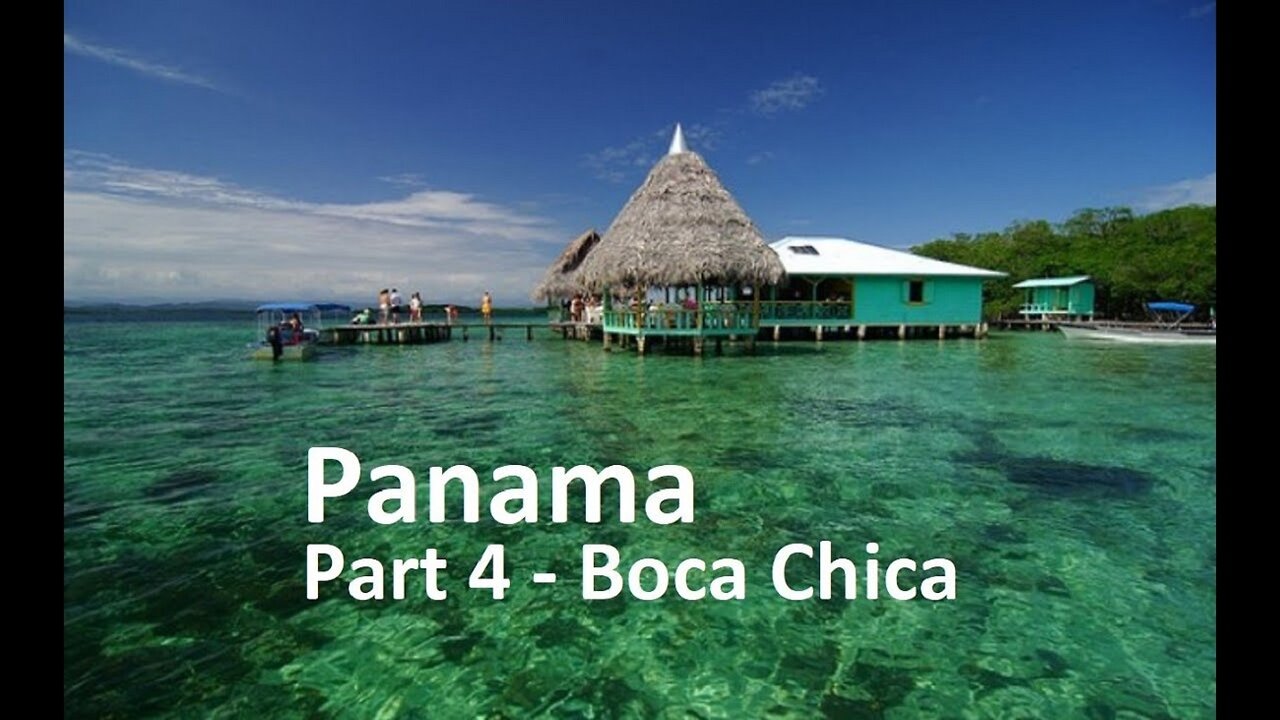 Panama - Part 4 - Boca Chica 2021