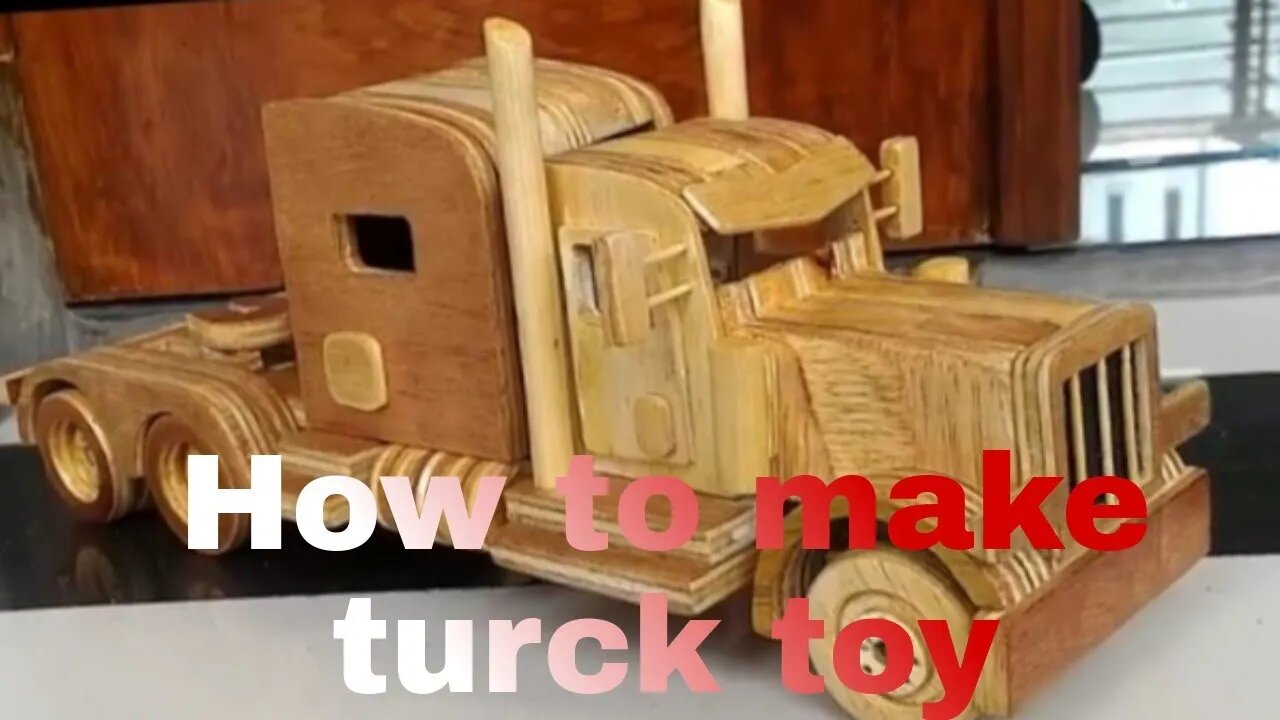 wooden toy turck |turck how to make |March 21, 2022