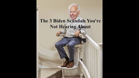 The 3 Biden Scandals You're Not Hearing About - 20210706