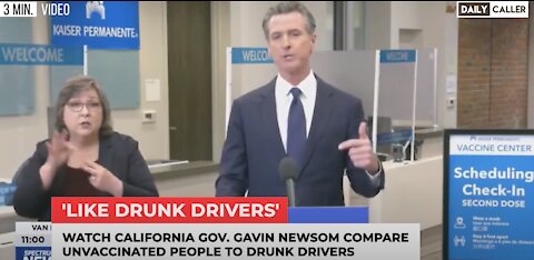 Gavin Newsom Compares The Unvaccinated To Drunk Drivers???