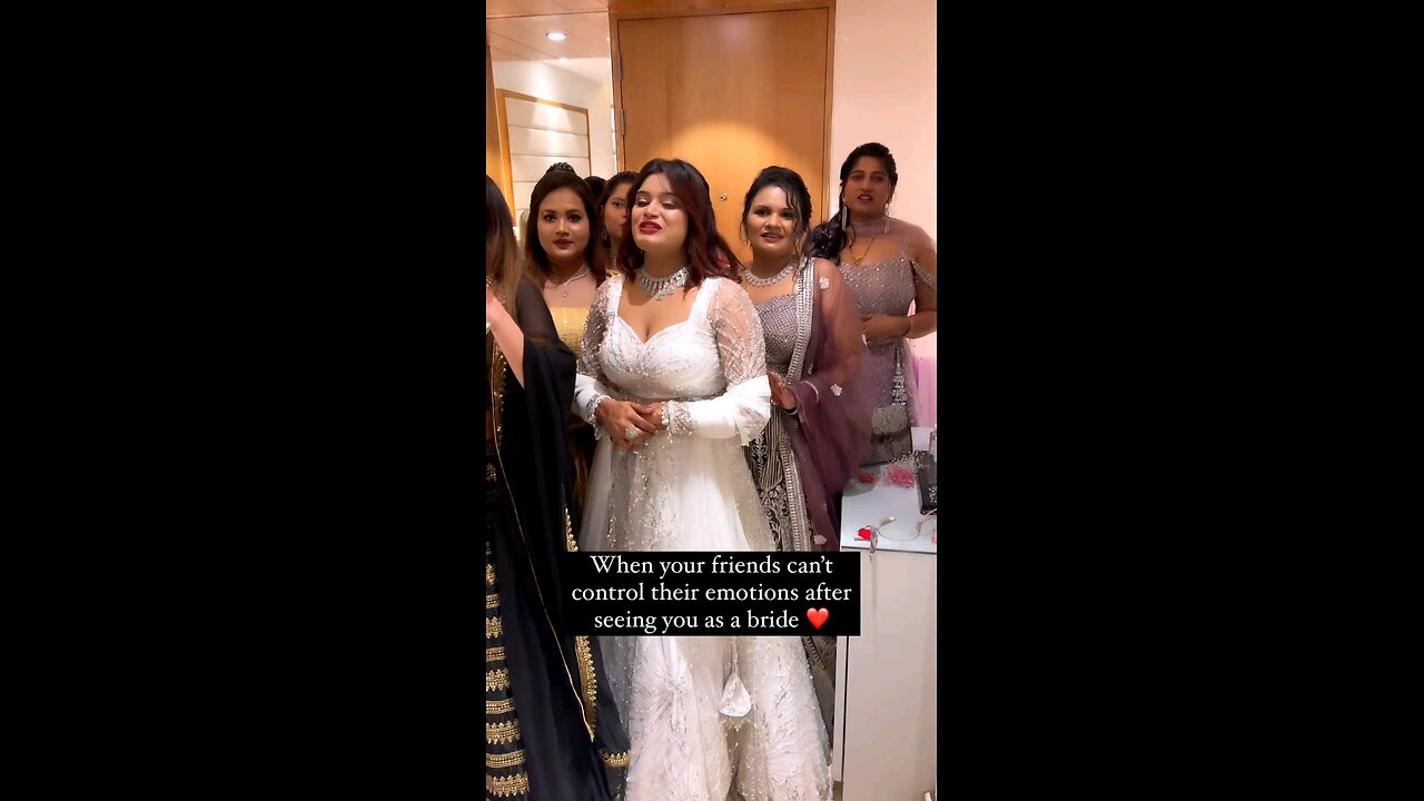 When Your Friends Can't Control Their Emotions After Seeing You As A Bride🤣🤣