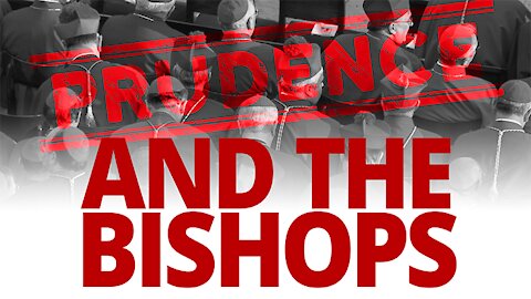 The Vortex — Prudence and the Bishops