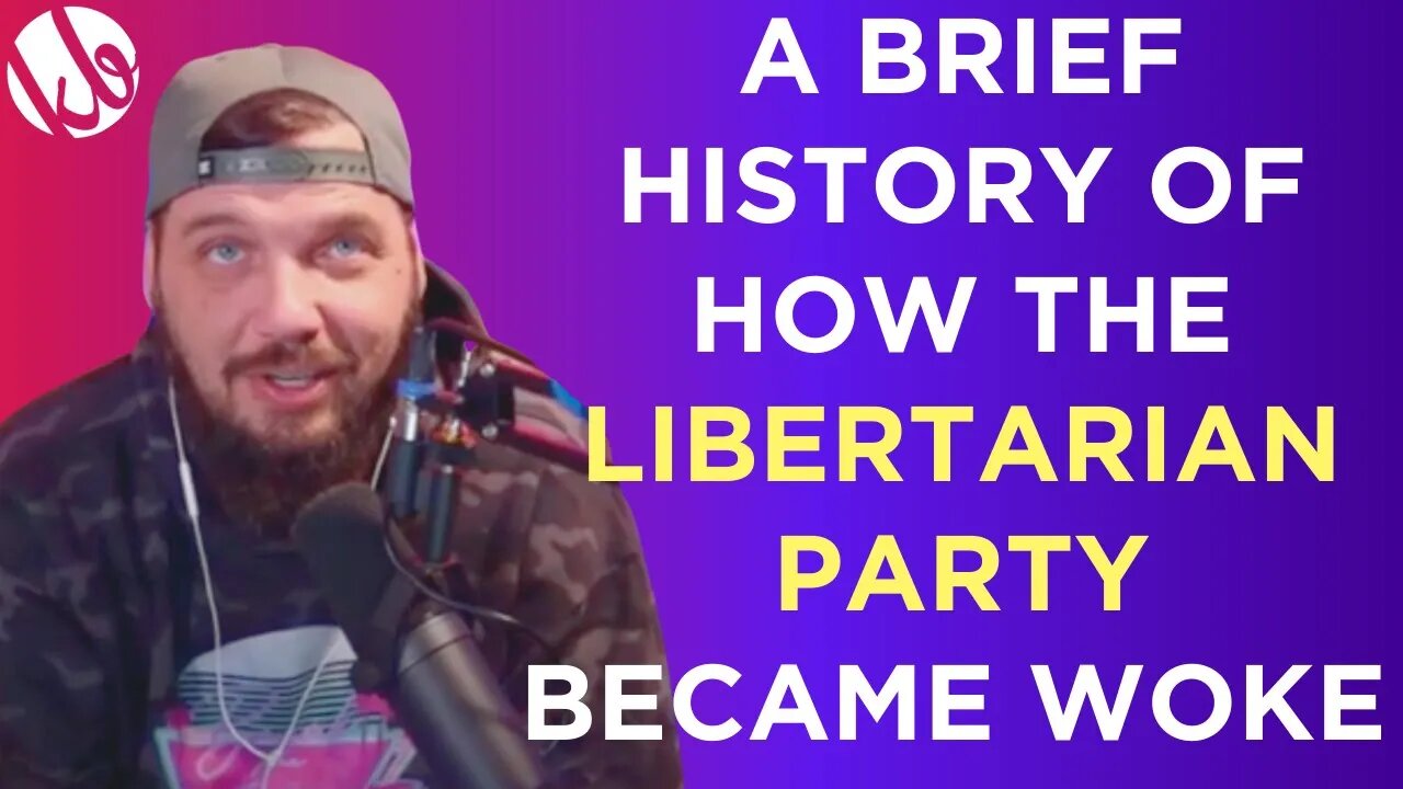 A brief history of how the Libertarian Party went woke with Joshua Smith.
