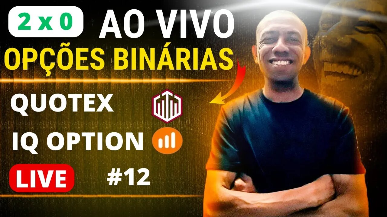 OPÇÕES BINÁRIAS AO VIVO | Corretora Quotex.io e Iq Option #12