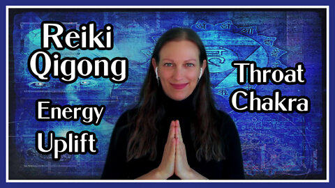 Reiki-Qigong l Throat Chakra Boost l Communication - Sellf Expression - Personal Truth