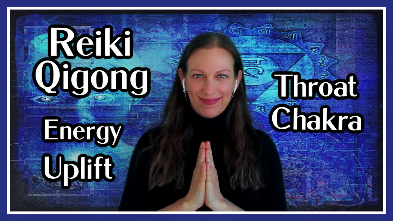 Reiki-Qigong l Throat Chakra Boost l Communication - Sellf Expression - Personal Truth