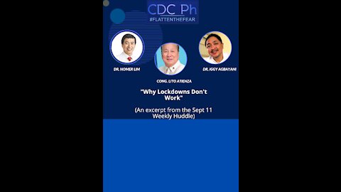 CDC Ph Weekly Huddle Sept 11, 2021 Weekly Huddle Excerpt - Why Lockdowns Don't Work