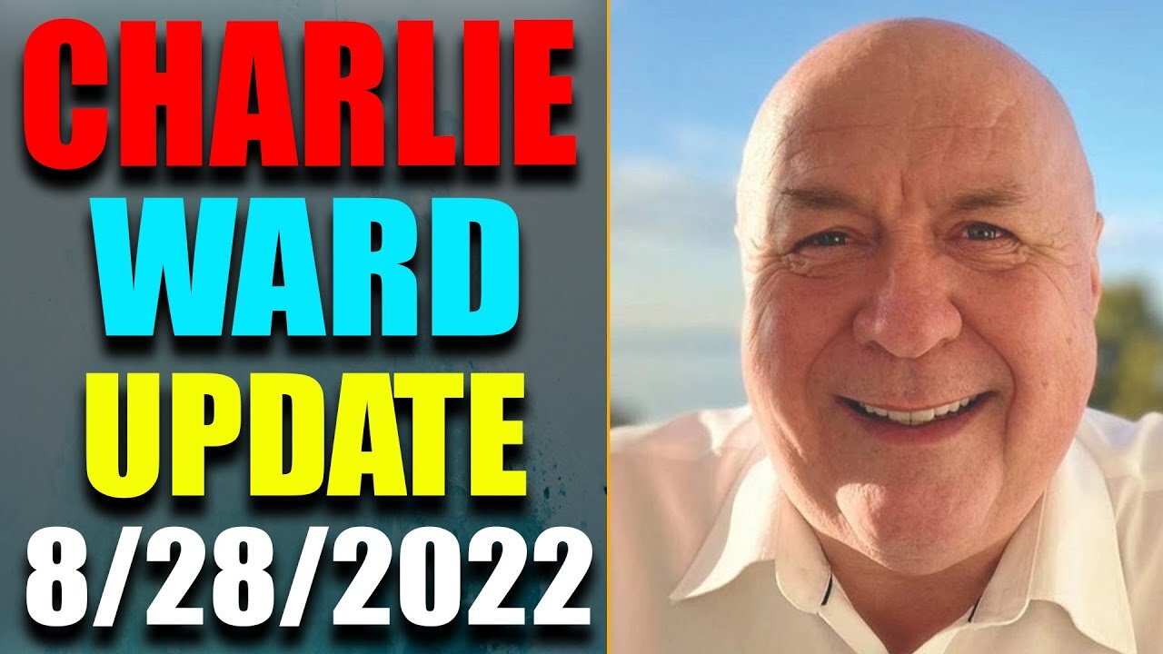 DR. CHARLIE WARD WARNS A DIRE WARNING ON POLITICAL JUST REVEALED! UPDATE TODAY'S AUG 28, 2022