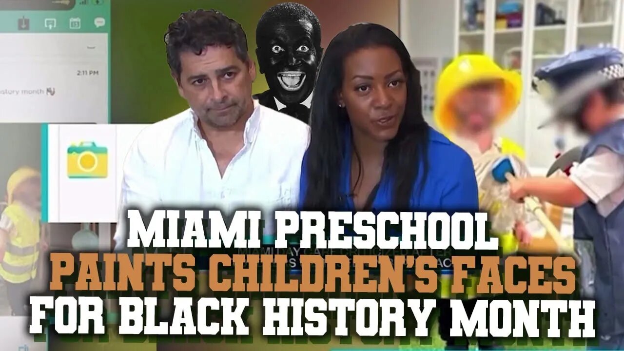 Parents Upset Due To Miami Preschool Paints Children's Faces For Black History Month