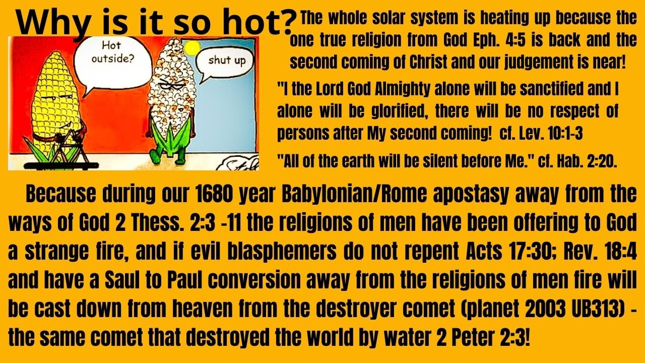 THE ENTIRE SOLAR SYSTEM IS HEATING UP BECAUSE THE 2ND COMING OF THE LORD IS AT HAND.