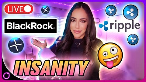 🔴INSANITY BLACKROCK SHIFTING FOCUS TO XRP RIPPLE