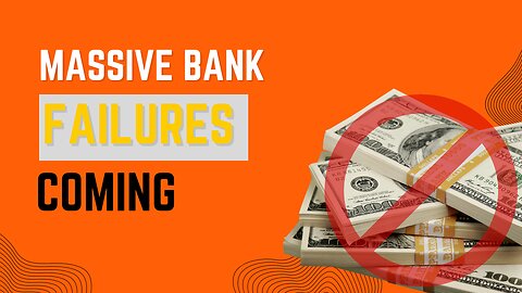 MASSIVE Bank FAILURES Coming!