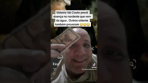 Val Couto prevê que terá doença na água no nordeste. Será que vai acontecer?