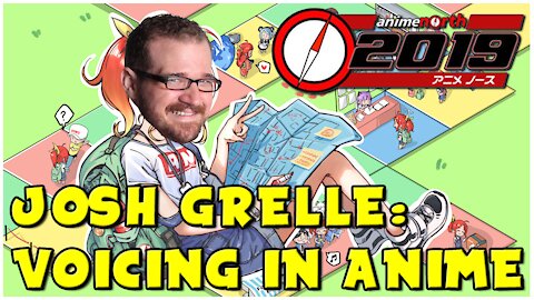 Anime North 2019 - Josh Grelle Panels