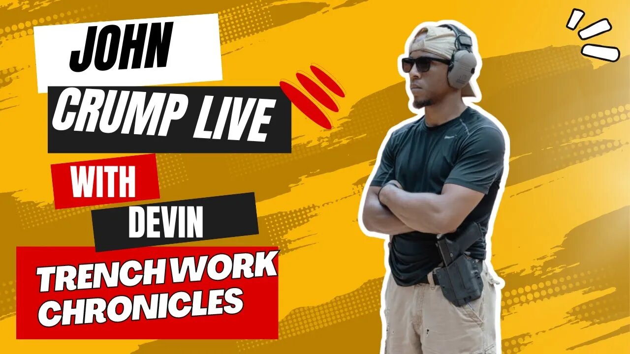 JCL w/ Devin of Trench Work Chronicles!