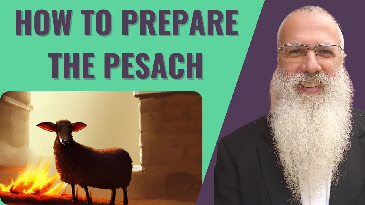 Mishna Pesachim Chapter 2 Mishnah 8. How to prepare the Pesach?