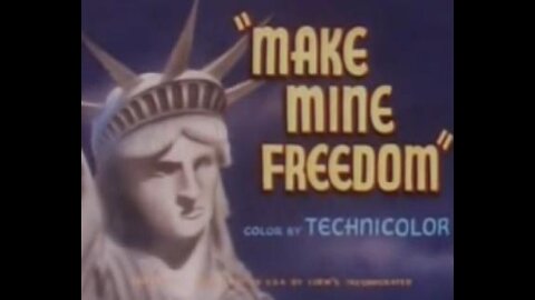 Make Mine Freedom (1948) A Cartoon about "Ism's"