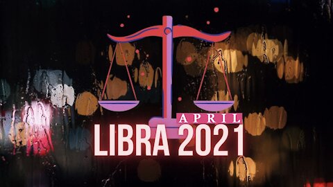 LIBRA ♎️ Don’t Destroy the Experience with Bad Thinking When the Outcome Will Be Fine!! — April 2021