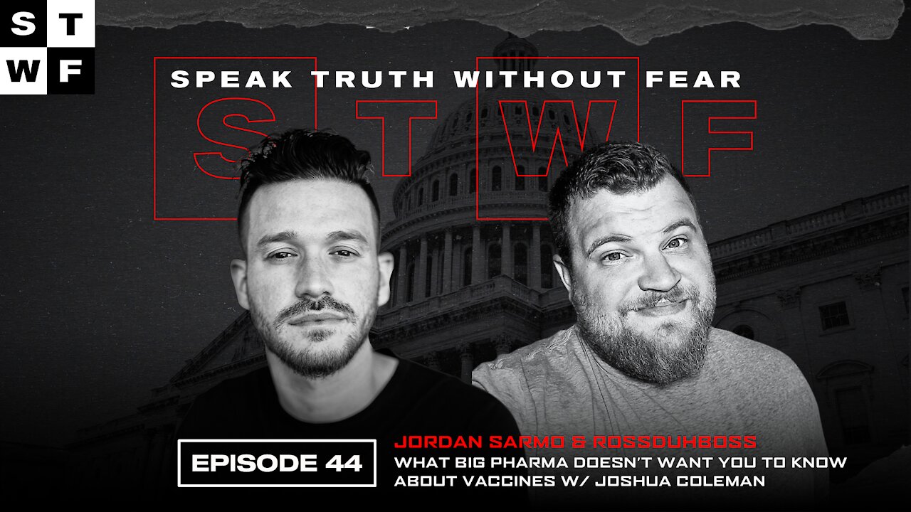 EP. 44 - What Big Pharma Doesn’t Want You to know about Vaccines w/ Joshua Coleman- Sarmo | Ross