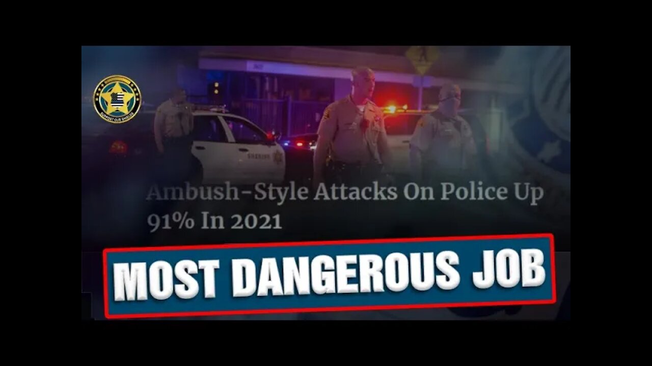 The Most Dangerous Job | Support Our Shields