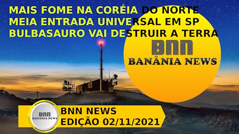 032 PROGRAMA BNN NEWS EDIÇÃO 02 11 2021