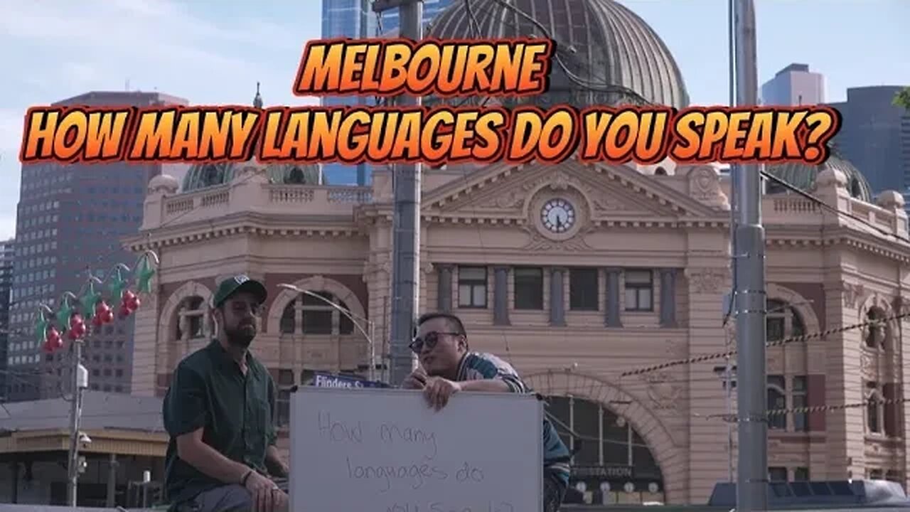 Melbourne - How Many Languages do You Speak? (Part 2)