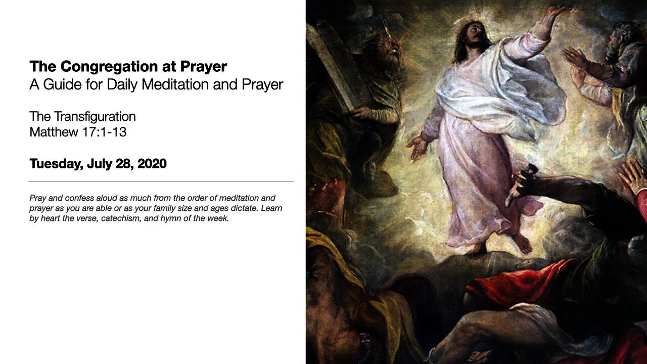 The Transfiguration - The Congregation at Prayer for July 28, 2020