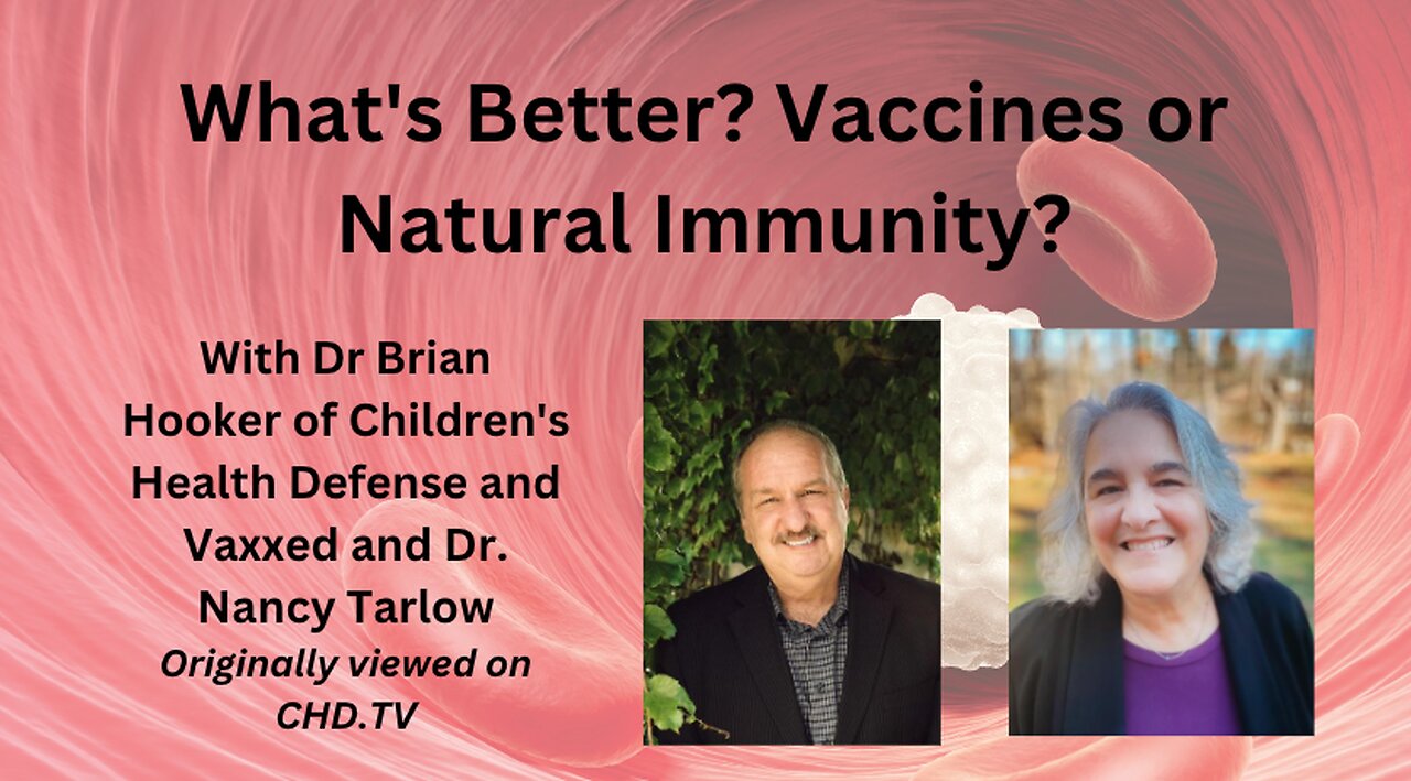 Can Vaccines cause Auto-immune problems? Is Natural Immunity Superior?