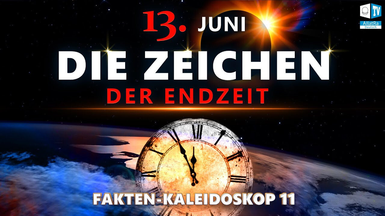 Die Zeichen der Endzeit. Fakten Kaleidoskop. 11. Ausgabe