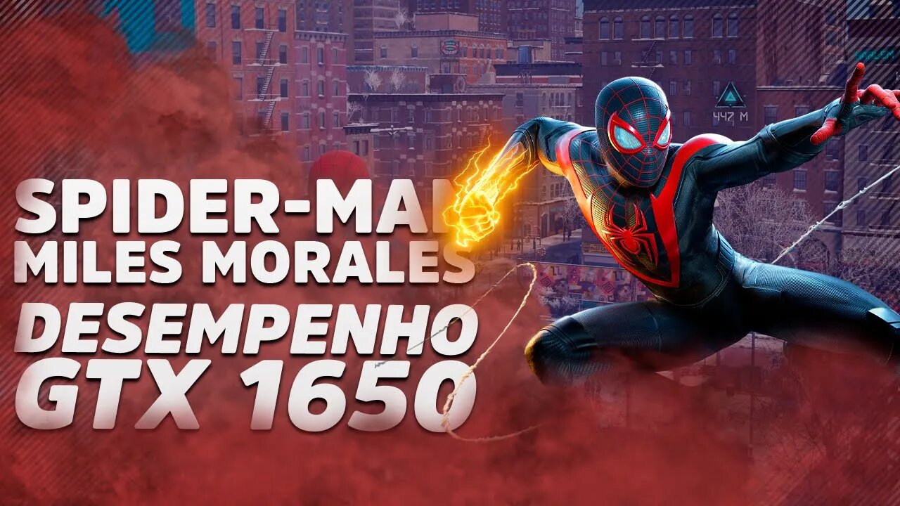 Marvel's Spider-Man: Miles Morales no PC | Otimização na GTX 1650, SERÁ QUE RODA?