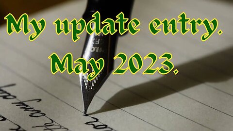 TheTraveller's Update Journal May 2023