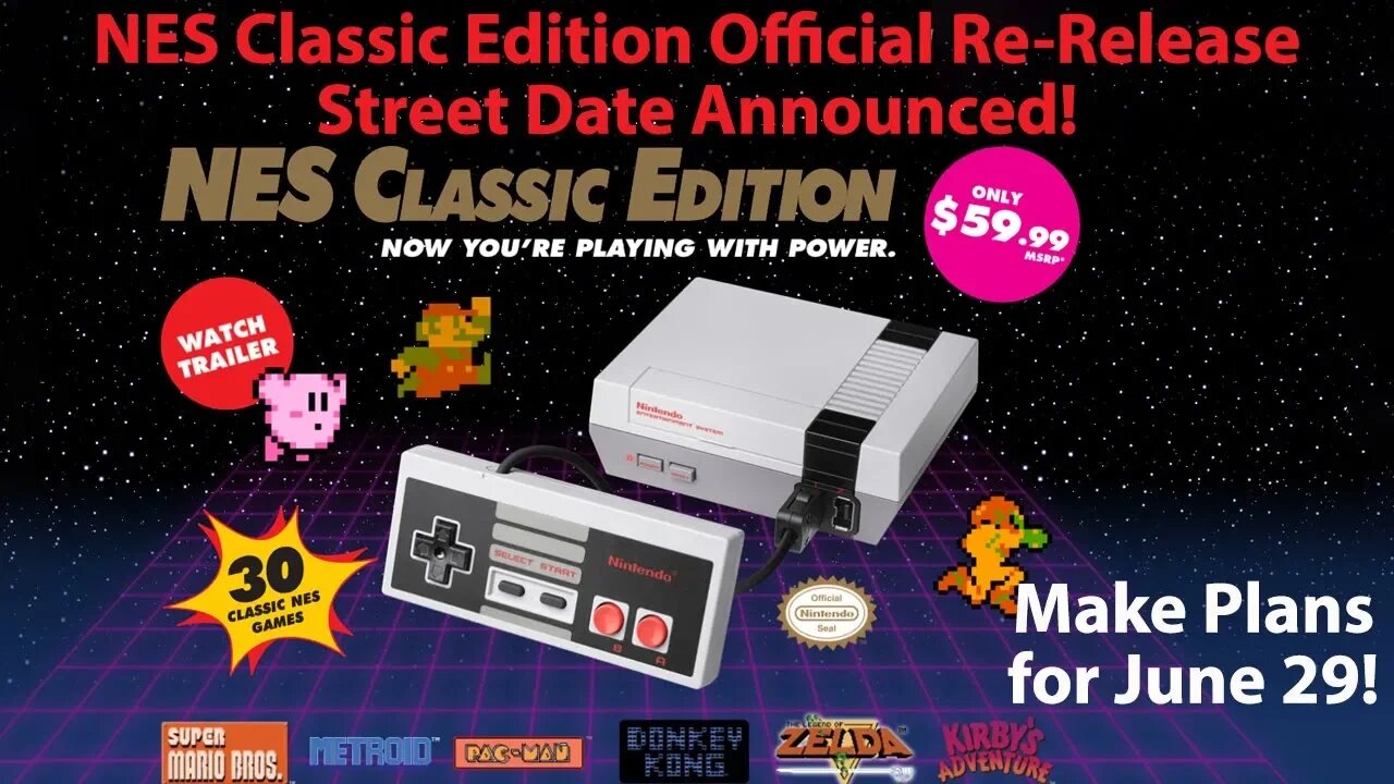 Breaking News - Nintendo Makes It OFFICIAL! NES Classic Edition To Return to Stores June 29, 2018