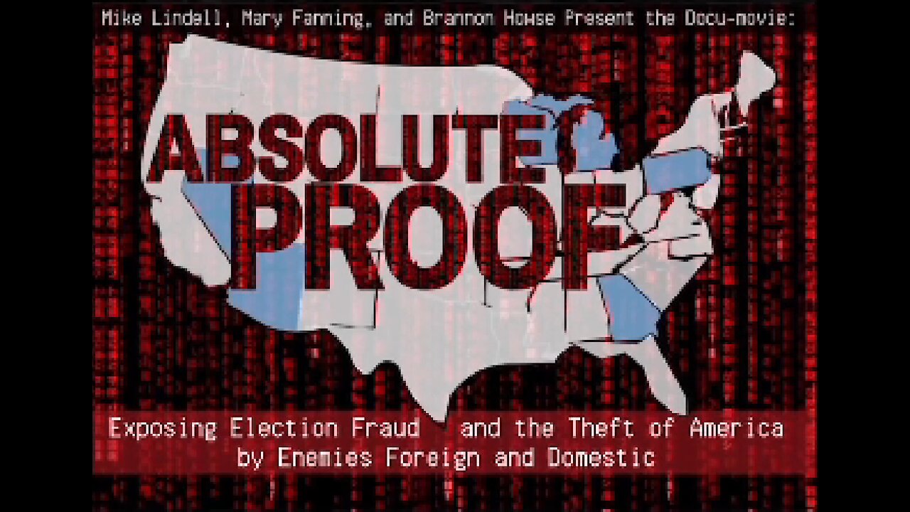 Mike Lindell's - Absolute Proof (Abridged)
