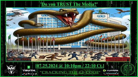 "CRACKING THE Q-CODE" - 'Do You TRUST The Media?'