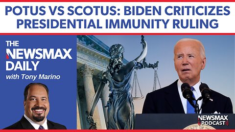 POTUS vs SCOTUS | The NEWSMAX Daily (07/02/24)