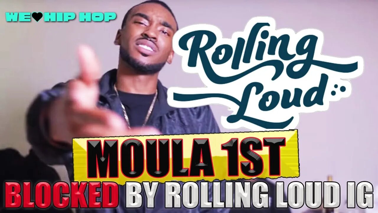 MOULA 1ST Blocked By Rolling Loud IG Account