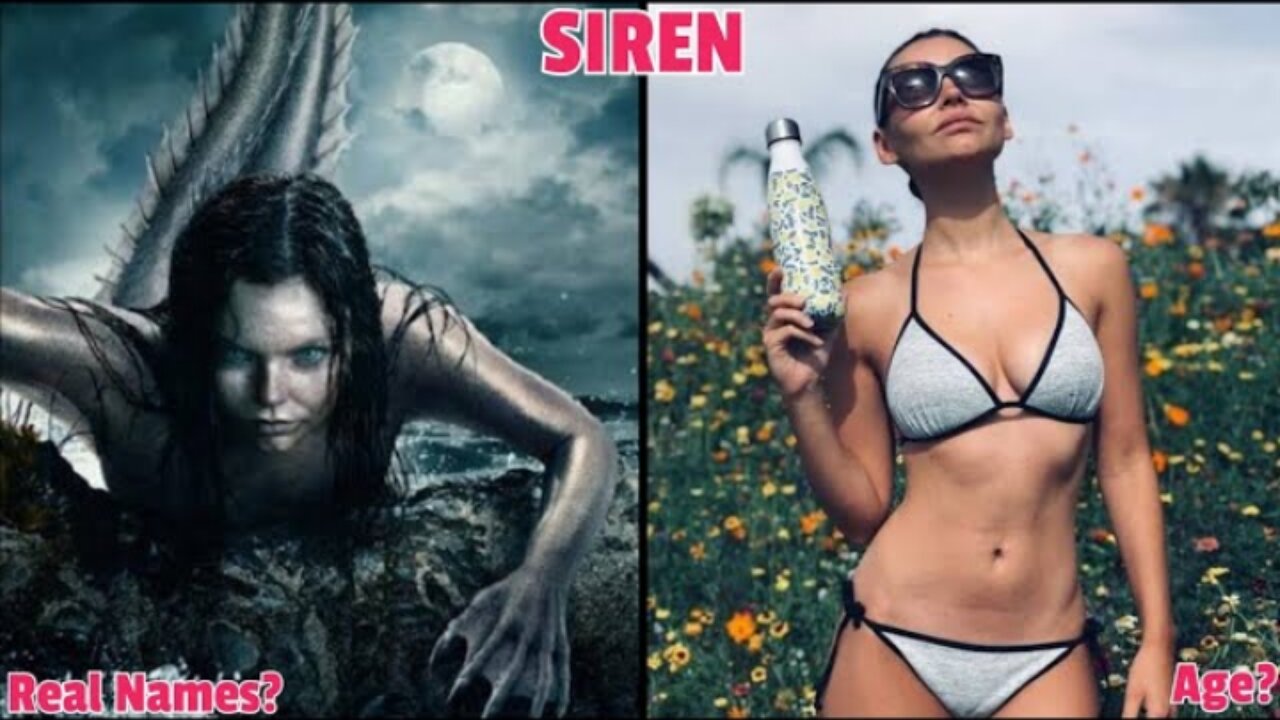 Siren TV SHOW REAL NAMES AND AGE